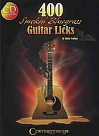 400 Smokin Bluegrass Guitar Licks (Paperback, Compact Disc)