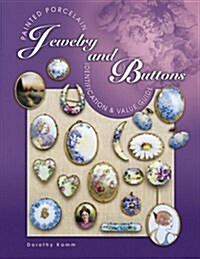 Painted Porcelain Jewelry and Buttons (Paperback, 0)