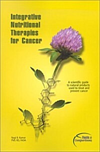 Integrative Nutritional Therapies in Cancer: Published by Facts and Comparisons (Paperback, 1st)