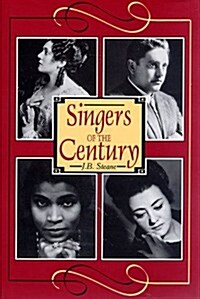 Singers of the Century, Vol. 1 (Hardcover)