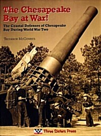 The Chesapeake Bay At War! (Perfect Paperback)