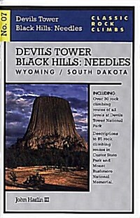 Classic Rock Climbs No. 07 Devils Tower/Black Hills: Needles, Wyoming and South (Paperback, 1st)
