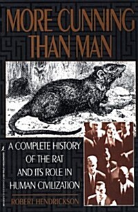 More Cunning Than Man: A Social History of Rats and Man (Paperback, 1ST)