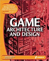 [중고] Game Architecture and Design: Learn the Best Practices for Game Design and Programming (Paperback)