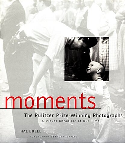 [중고] Moments: The Pulitzer Prize Photographs (Hardcover, 0)