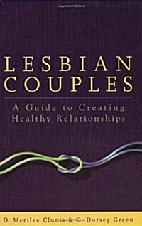 Lesbian Couples: A Guide to Creating Healthy Relationships (Paperback, 3rd)