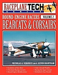 Round-Engine Racers Bearcats & Corsairs - Raceplanetech Vol 2 (Paperback)