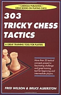 303 Tricky Chess Tactics (Paperback, 1st)