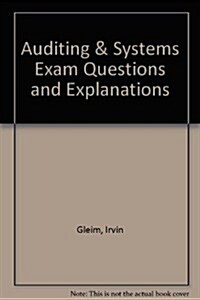 Auditing & Systems Exam Questions and Explanations (Paperback, 15th)