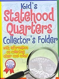 Kids Statehood Quarters Collectors Folder with Book(s) (Misc. Supplies)