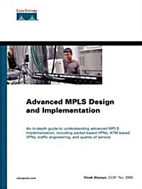 Advanced MPLS Design and Implementation (CCIE Professional Development) (Hardcover)