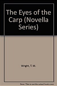 The Eyes of the Carp (Novella Series) (Hardcover)