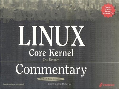 Linux Core Kernel Commentary, 2nd Edition (Paperback, 2nd)