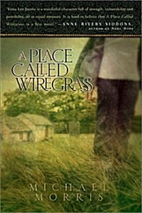 A Place Called Wiregrass (Paperback, First Edition)