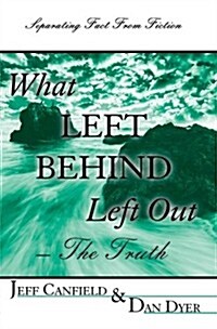 What Left Behind Left Out (Paperback)