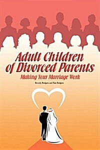 Adult Children of Divorced Parents (Paperback)
