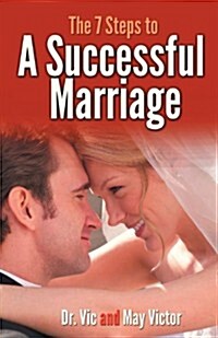 The 7 Steps to a Successful Marriage (Paperback)