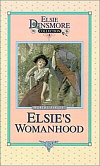 Elsies Womanhood, Book 4 (Hardcover)