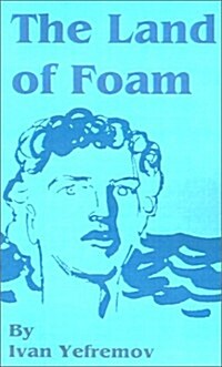 The Land of Foam (Paperback)