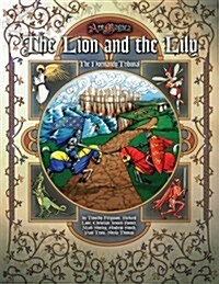 The Lion and the Lily (Ars Magica) (Hardcover)