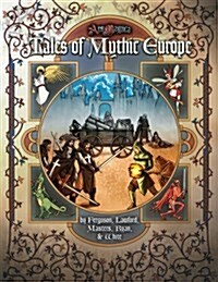 Tales of Mythic Europe (Ars Magica Fantasy Roleplaying) (Paperback)