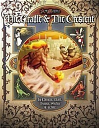 The Cradle and the Crescent (Ars Magica) (Hardcover)