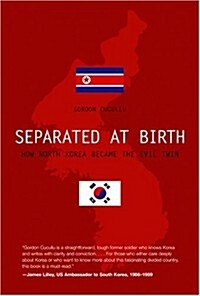 Separated at Birth: How North Korea Became the Evil Twin (Hardcover, 1st)
