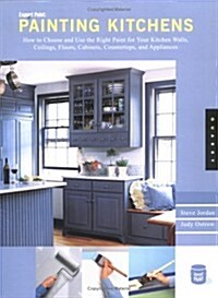 Expert Paint: Painting Kitchens (Paperback)