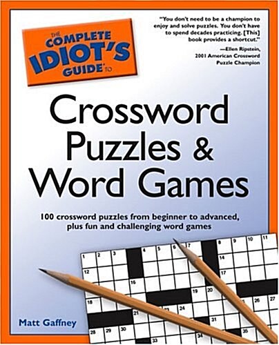 The Complete Idiots Guide to Crossword Puzzles and Word Games (Paperback)