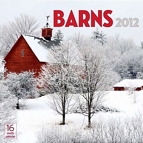 2012 Barns Wall calendar (Calendar, Wal)