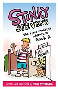 Stinky Stevens Book 2: The Time Machine Adventure (Paperback)