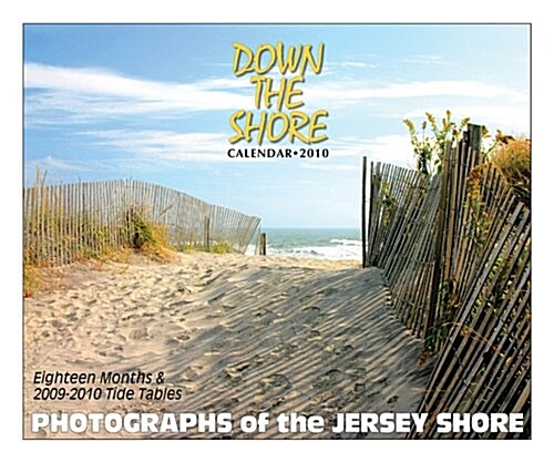 Down The Shore - New Jersey Shore Calendar 2010 (Calendar, Jersey Shore)