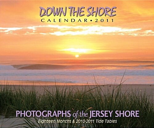 Down The Shore - New Jersey Shore Calendar 2011 (Calendar)