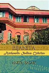 Bijanita -- Authentic Indian Cuisine (Paperback)