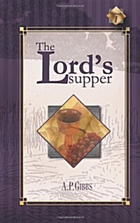 The Lords Supper (Paperback, Edition Unstated)