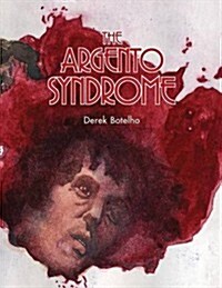 The Argento Syndrome (Paperback)