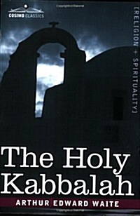 [중고] The Holy Kabbalah (Paperback)