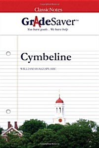 GradeSaver(tm) ClassicNotes Cymbeline (Paperback)