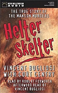 Helter Skelter: The True Story of the Manson Murders (Audio Cassette, Abridged)