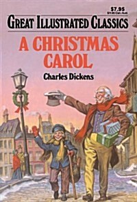 A Christmas Carol (Great Illustrated Classics) (Paperback)