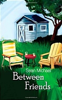 Between Friends (Paperback)
