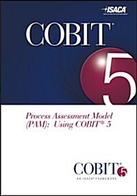 COBIT Process Assessment Model (PAM): Using COBIT 5 (Perfect Paperback)