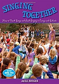 Singing Together: How to Teach Songs and Lead Singing in Camps and Schools (Paperback)