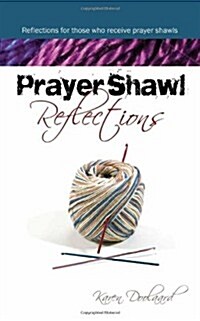 Prayer Shawl Reflections (Paperback)