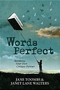 Words Perfect: Becoming Your Own Critique Partner (Paperback, 2)