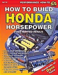 How to Build Honda Horsepower (Paperback)