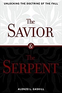 Savior & the Serpent (Hardcover)