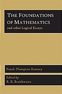 The Foundations of Mathematics and Other Logical Essays (Paperback)