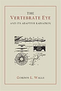 The Vertebrate Eye and Its Adaptive Radiation (Paperback)