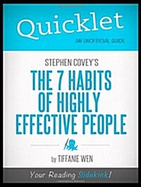 Quicklet - Stephen R. Coveys The 7 Habits of Highly Effective People (Paperback)